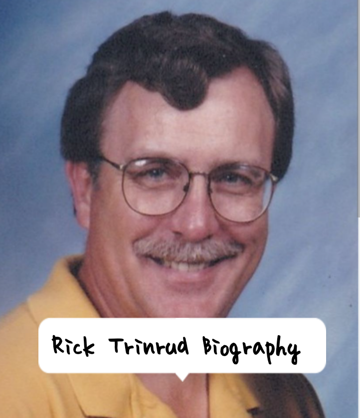 Rick Trinrud Biography