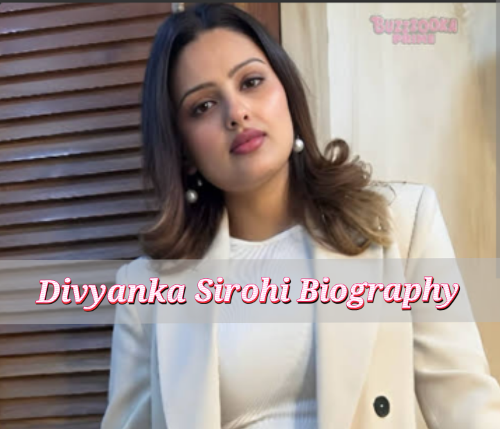 Divyanka Sirohi Biography