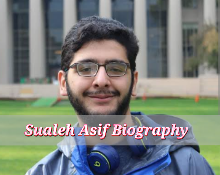 Sualeh Asif Biography