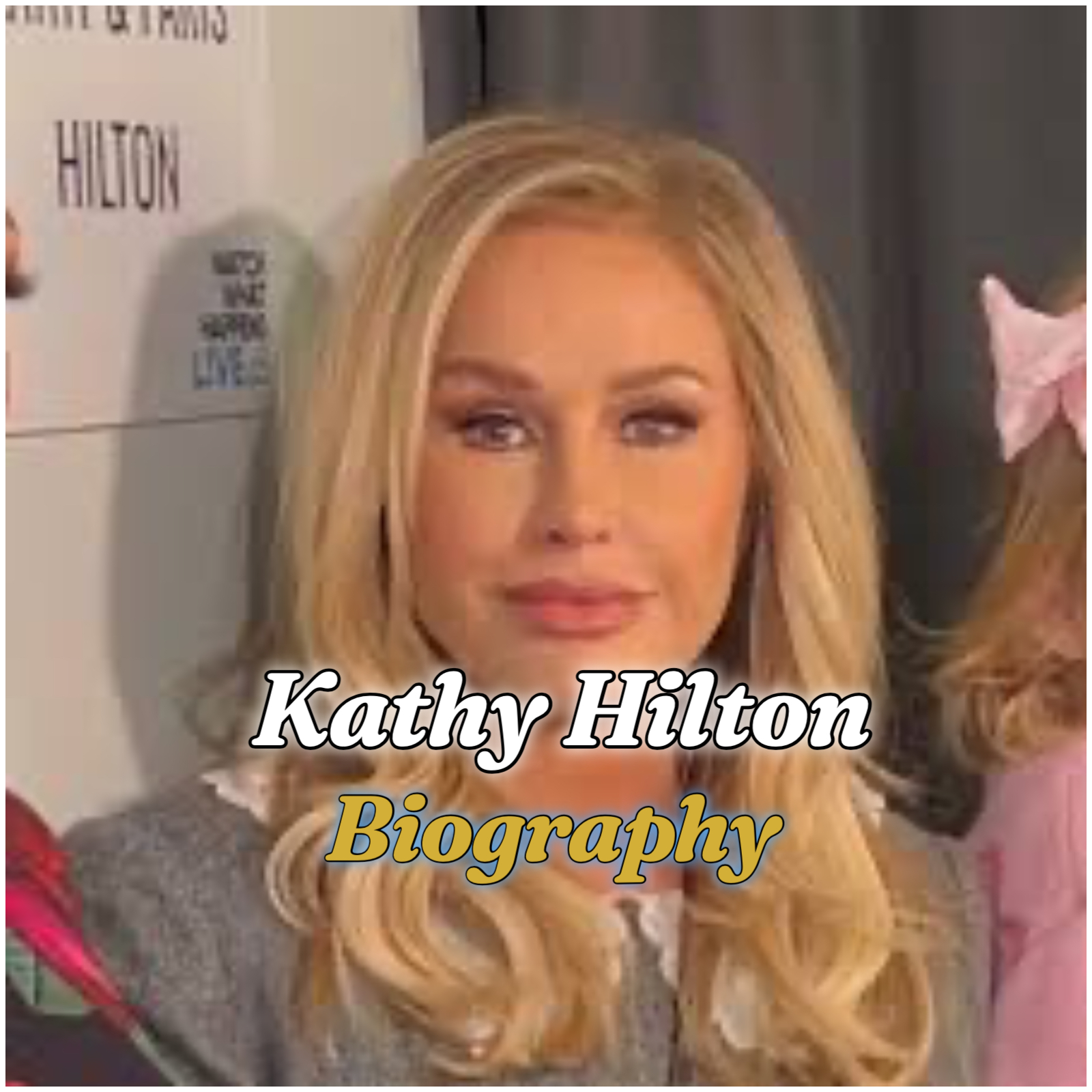 Kathy Hilton Biography