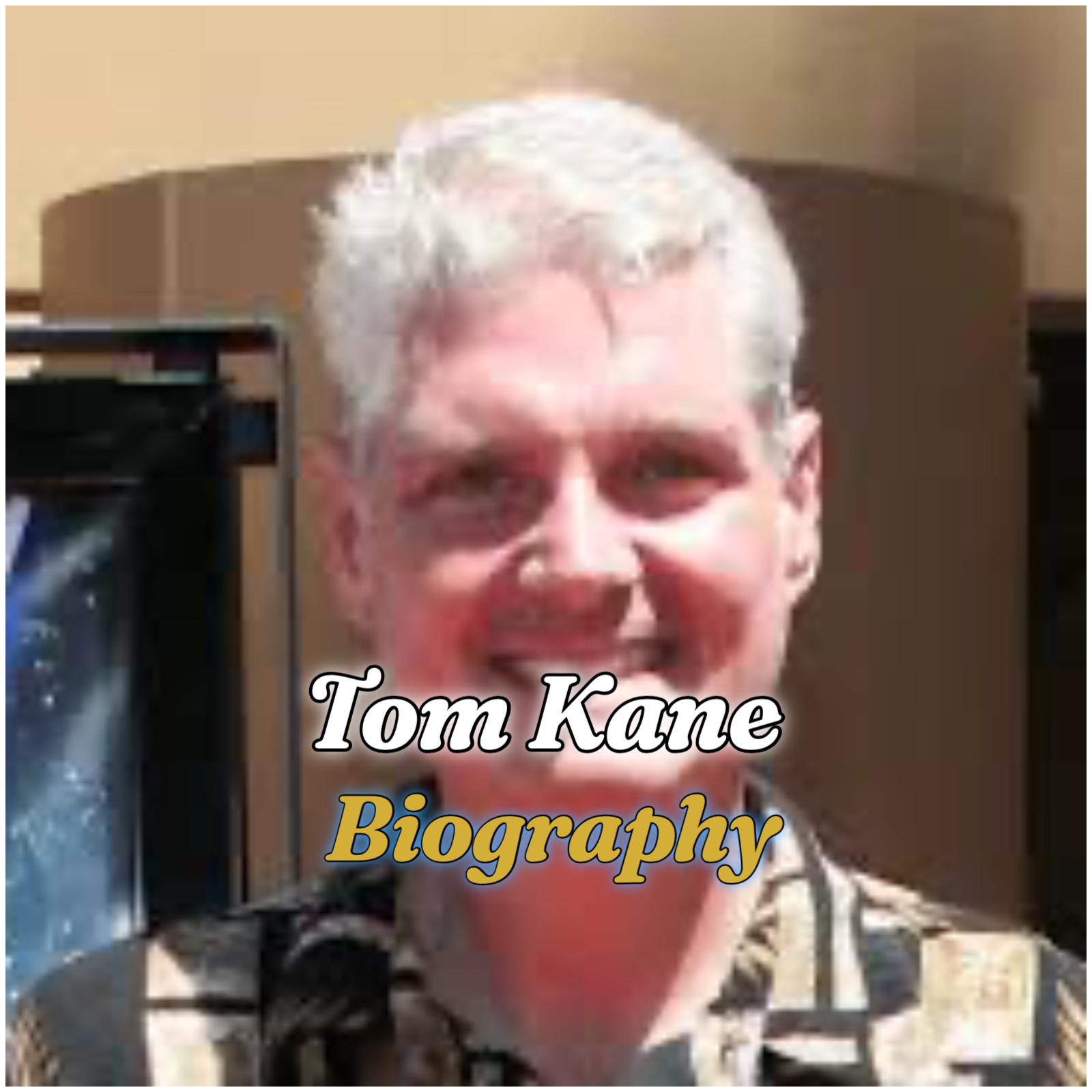 Tom Kane Biography